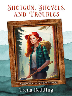 cover image of Shotgun, Shovels & Troubles